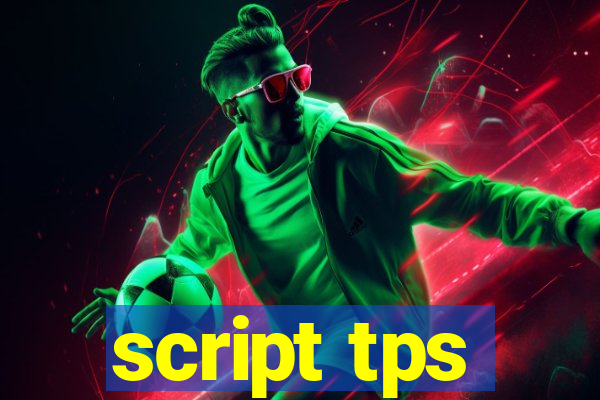 script tps